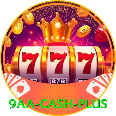 9aa Cash Plus - vip