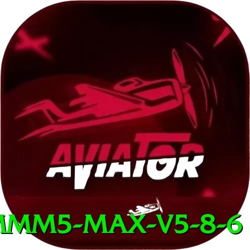 mmm5 - Max v5.8.6 - vip